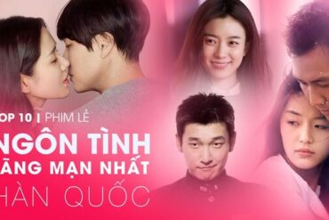 phim tình cảm lãng mạn Hàn Quốc hay nhất